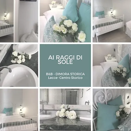 Ai Raggi Di Sole * Lecce